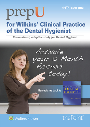 Prepu for Wilkins' Clinical Practice of the Dental Hygienist: Stand Alone Edition, 12 Month Access