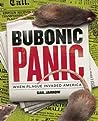 Bubonic Panic: When Plague Invaded America