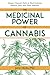 The Medicinal Power of Cannabis by John  Hicks
