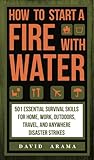 How to Start a Fire with Water