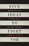 Five Ideas to Fight For by Anthony Lester