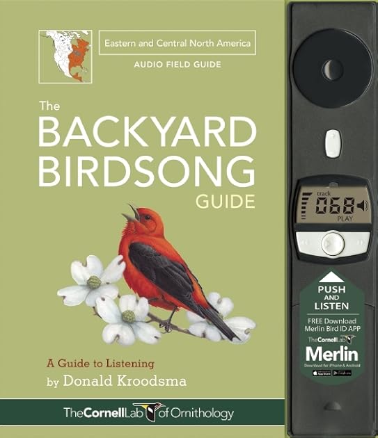The Backyard Birdsong Guide Eastern North America: A Guide to Listening