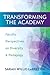 Transforming the Academy: Faculty Perspectives on Diversity and Pedagogy