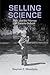 Selling Science: Polio and the Promise of Gamma Globulin (Critical Issues in Health and Medicine)