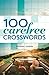 100 Carefree Crosswords by Thomas Joseph