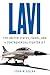 Lavi: The United States, Israel and a Controversial Fighter Jet
