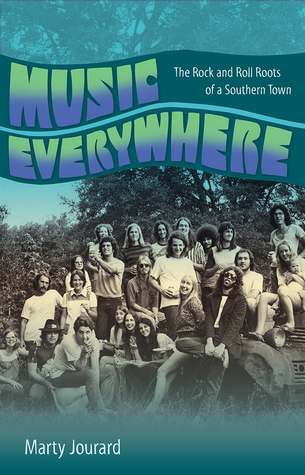 Music Everywhere: The Rock and Roll Roots of a Southern Town (Hardcover)