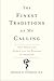 The Finest Traditions of My Calling: One Physician’s Search for the Renewal of Medicine