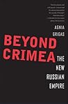 Beyond Crimea by Agnia Grigas