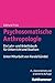 Psychosomatische Anthropologie: Ein Lehr- und Arbeitsbuch für Unterricht und Studium (German Edition)