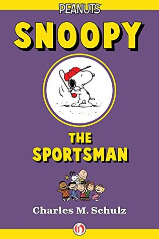 Snoopy the Sportsman (Kindle Edition)