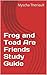 Study Guide: Frog and Toad Are Friends