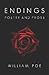 Endings: Poetry and Prose