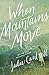 When Mountains Move by Julie Cantrell When Mountains Move by Julie Cantrell