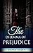 The Dilemma of Prejudice