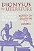 Dionysus in Literature: Essays on Literary Madness