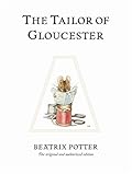 The Tailor of Gloucester (World of Beatrix Potter, #3)