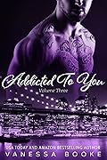 Addicted to You: Volume 3