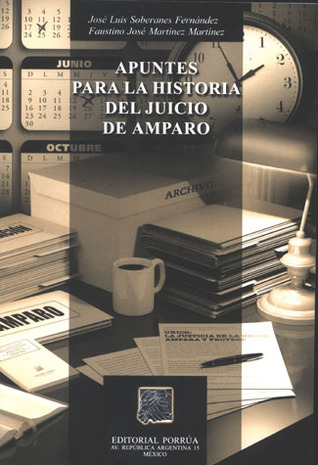 Apuntes para la historia del Juicio de Amparo