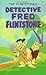 The Flintstones: Detective Fred Flintstone