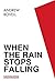 When the Rain Stops Falling