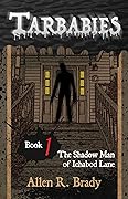 The Shadow Man of Ichabod Lane