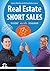 Real Estate Short Sales: Insider Secrets Revealed (Master The Game, #3)