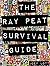 The Ray Peat Survival Guide...