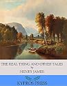 The Real Thing and Other Tales by Henry James The Real Thing and Other Tales by Henry James
