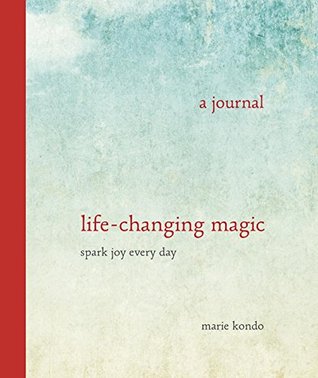 A Journal: Life-Changing Magic, Spark Joy Every Day (Paperback)