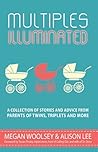 Multiples Illuminated by Megan Woolsey
