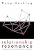 Relationship Resonance: Pos...