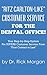 "Ritz Carlton-Like" Customer Service for the Dental Office! by Rick Morgan