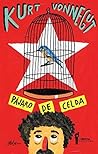 Pájaro de celda by Kurt Vonnegut Jr.