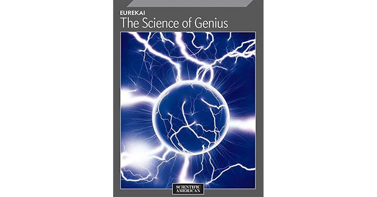 Eureka! The Science of Genius by Scientific American