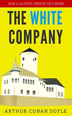The White Company: Color Illustrated, Formatted for E-Readers