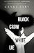 Black Crow White Lie