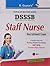 Dsssb - Staff Nurse Recruitment Exam Guide: A Complete Book On Latest Pattern With Nursing Related Knowledge (Popular Master Guide) (Old Edition)