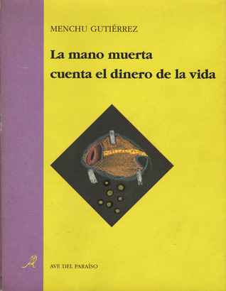 La mano muerta cuenta el dinero de la vida (Paperback)