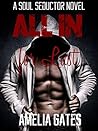 All In for Lust by Amelia Gates