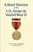A Brief History of the U.S. Army in World War II by John Ray Skates