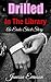 EROTICA: DRILLED IN THE LIBRARY: Taboo Romance Erotic Steamy Short Story (Older Man Younger Woman Romance Forbidden Love BBW Short Stories)