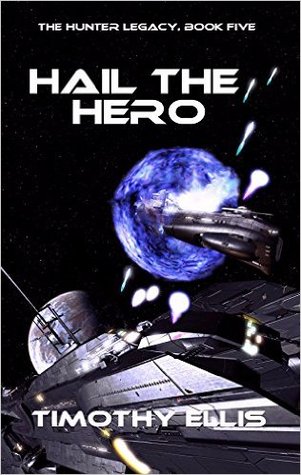 Hail the Hero (The Hunter Legacy, #5)