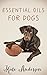 Essential Oils For Dogs: Th...