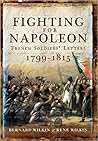 Fighting for Napoleon by Bernard Wilkin
