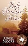 Safe in a Stranger's Heart (Mail Order Brides of River Bend #1)