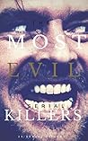 Greatest serial killers: The worlds 25 Deadly Serial Killers + Bonus books (world famous serial killers, true crime, murder mystery)