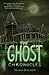 The Ghost Chronicles (Book #1)
