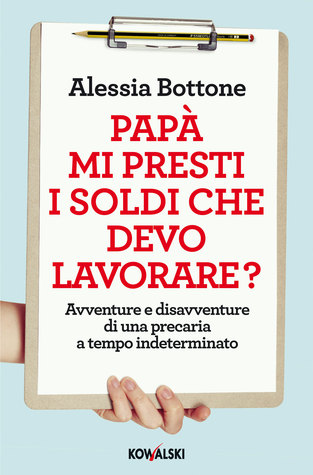 Papà mi presti i soldi che devo lavorare?