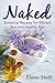 Naked: Botanical Recipes fo...